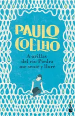 A orillas del río Piedra, me senté y lloré
