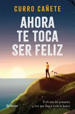 Ahora te toca ser feliz