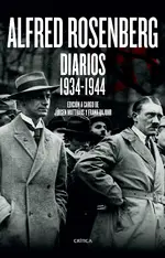 Alfred Rosenberg. Diarios 1934-1944