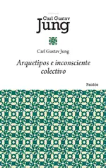 Arquetipos e inconsciente colectivo