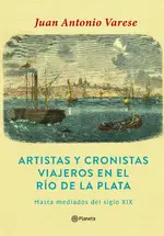 Artistas y cronistas viajeros en el Río de la Plata