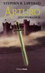 Arturo. Ciclo Pendragon III