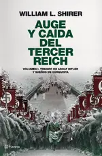 Auge y caída del Tercer Reich. T1