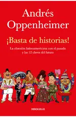 ¡Basta de historias!
