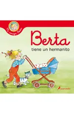 Berta tiene un hermanito (Mi amiga Berta)
