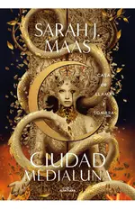 Casa de llama y sombra (Ciudad Medialuna 3)