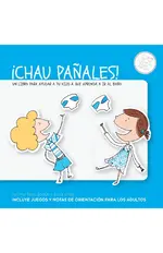 ¡Chau pañales!
