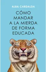 Cómo mandar a la mierda de forma educada