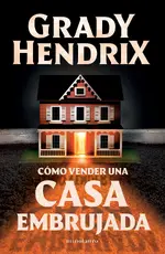 Cómo vender una casa embrujada