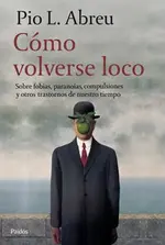 Como volverse loco
