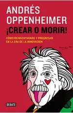 ¡Crear o morir!