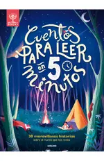 Cuentos para leer en 5 minutos antes de dormir