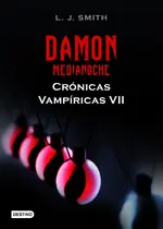 Damon. Medianoche. Crónicas vampíricas VII