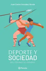 Deporte y sociedad. Del Coliseo al estadio