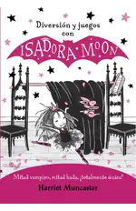 Diversión y juegos con Isadora Moon