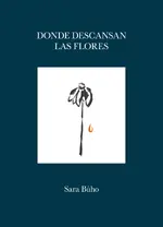 Donde descansan las flores