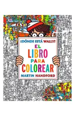 ¿Dónde está Wally? - El libro para colorear