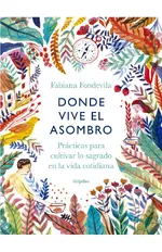 Donde vive el asombro