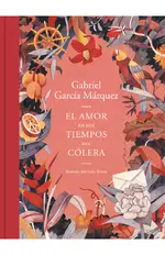 El amor en los tiempos del cólera (edición ilustrada)