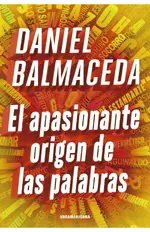 El apasionante origen de las palabras