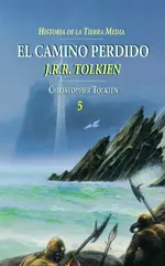 El camino perdido 5. Hist. tierra media