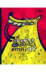 El cuento de nunca empezar