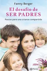 El desafío de ser padres