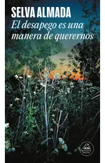 El desapego es una manera de querernos