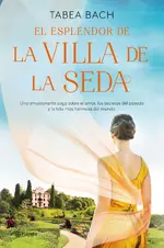 El esplendor de la Villa de la Seda (Serie La Villa de la Seda 2)
