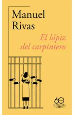 El lápiz del carpintero (60.º aniversario de Alfaguara)