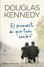 El momento en que todo cambio