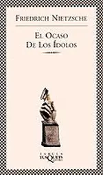 El ocaso de los ídolos (Fábula)