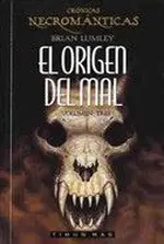 El origen del mal. Vol 3