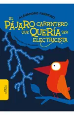 El pájaro carpintero que quería ser electricista
