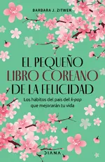 El pequeño libro coreano de la felicidad
