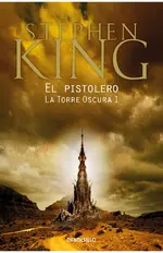 El pistolero (La Torre Oscura 1)