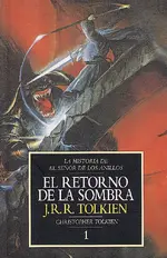 El retorno de la sombra 1.Hist.Señor Anillos