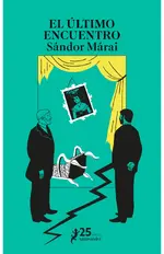 El último encuentro (25 Aniversario)