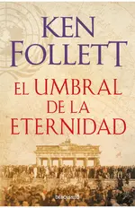 El umbral de la eternidad (The Century 3)