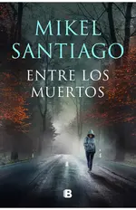 Entre los muertos (Trilogía de Illumbe 3)