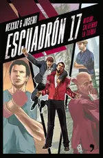 Escuadron 17. Misión: Salvemos la Tierra