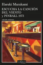 Escucha la canción del viento y Pinball 1973