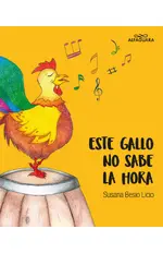 Este gallo no sabe la hora