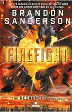 Firefight (Trilogía de los Reckoners 2)