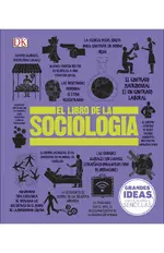 Grandes ideas: El libro de la sociología