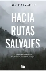 Hacia rutas salvajes