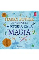Harry Potter: Un viaje por la historia de la magia (edición ilustrada)