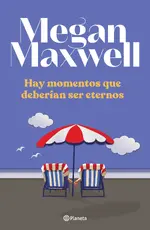 Hay momentos que deberían ser eternos