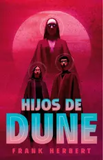Hijos de Dune (Las crónicas de Dune 3)