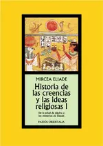 Hist. de las creencias y las ideas religiosas I